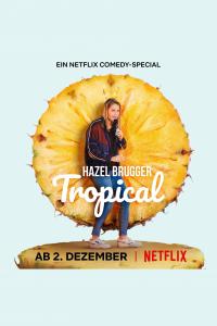 Poster Hazel Brugger: Tropical