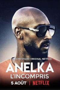 Poster Anelka : El incomprendido