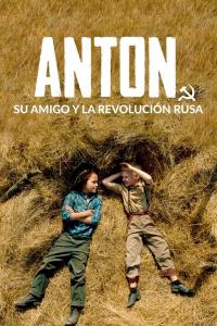 Poster Anton, su amigo y la Revolución rusa